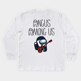 Angus Among Us AC DC fans unite for those about to rock we salute you are sus Kids Long Sleeve T-Shirt